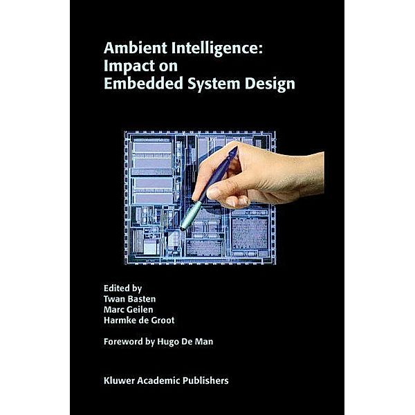 Ambient Intelligence: Impact on Embedded System Design