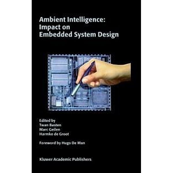 Ambient Intelligence: Impact on Embedded System Design