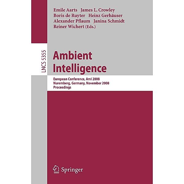 Ambient Intelligence / Lecture Notes in Computer Science Bd.5355