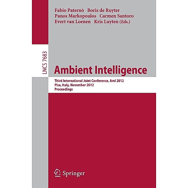 Ambient Intelligence / Lecture Notes in Computer Science Bd.7683
