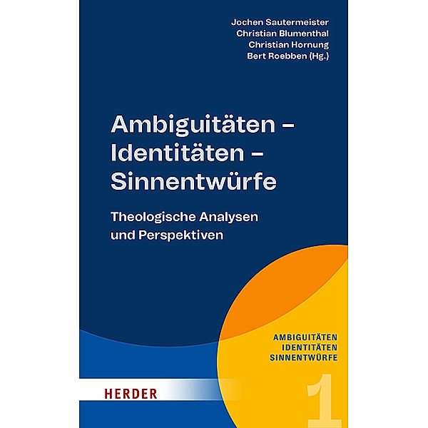 Ambiguitäten - Identitäten - Sinnentwürfe