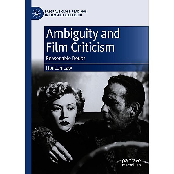 Ambiguity and Film Criticism / Palgrave Close Readings in Film and Television, Hoi Lun Law