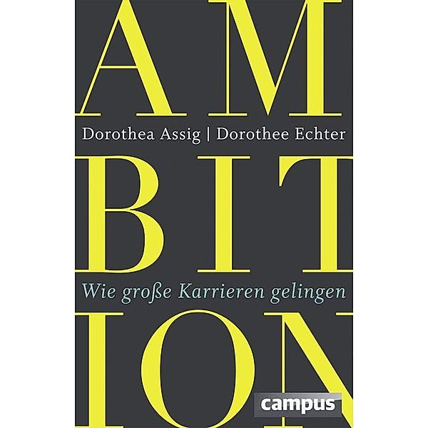 Ambition, Dorothea Assig, Dorothee Echter