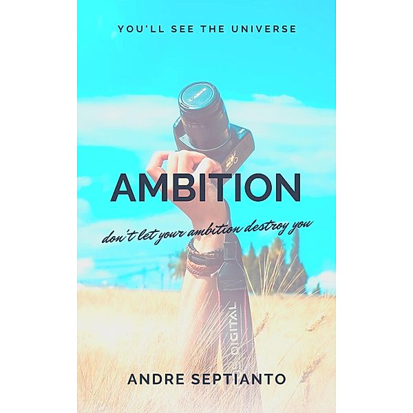 Ambition, Andre Septianto