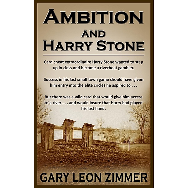 Ambition and Harry Stone, Gary Leon Zimmer