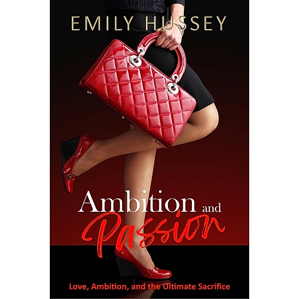 Ambition and Passion, Emily Hussey