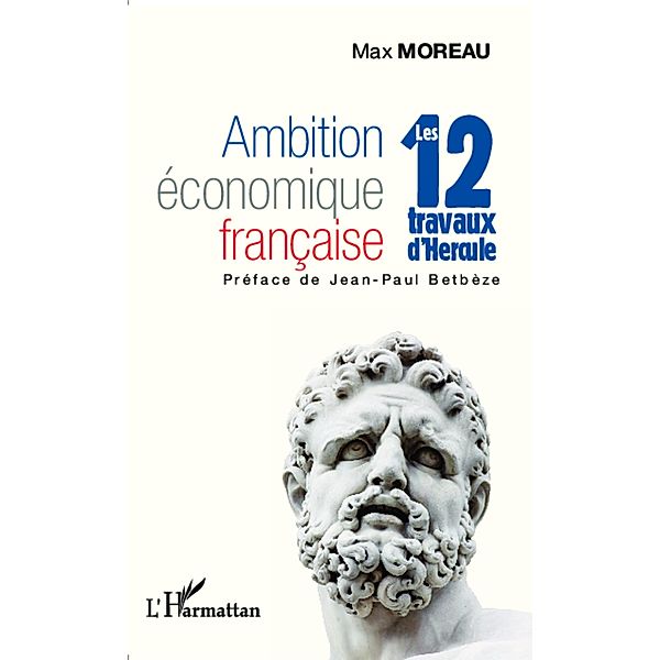 Ambition economique francaise, Moreau Max Moreau