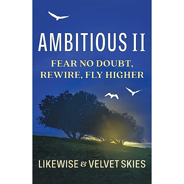 Ambitious II, Likewise