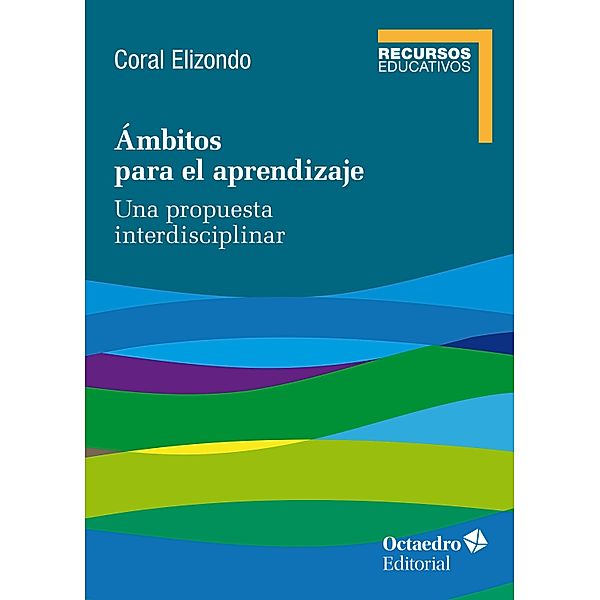 Ámbitos para el aprendizaje / Recursos Educativos, Coral Elizondo Carmona