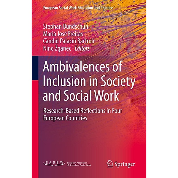 Ambivalences of Inclusion in Society and Social Work / European Social Work Education and Practice