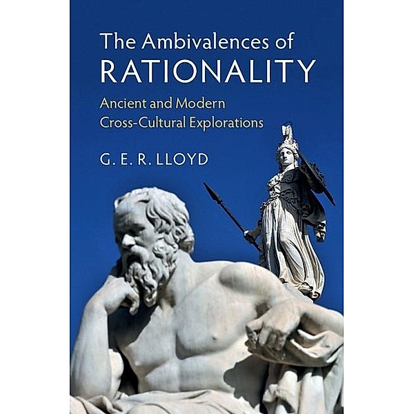 Ambivalences of Rationality, G. E. R. Lloyd