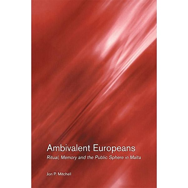 Ambivalent Europeans, Jon P. Mitchell