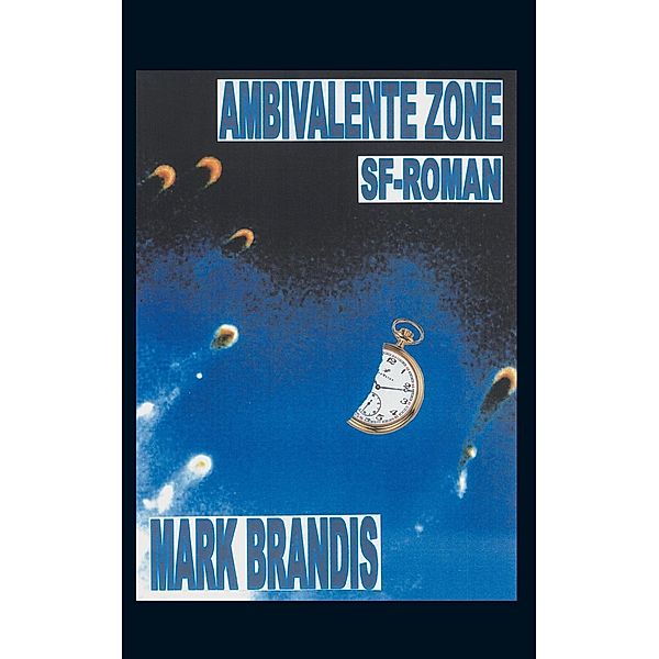 Ambivalente Zone, Mark Brandis