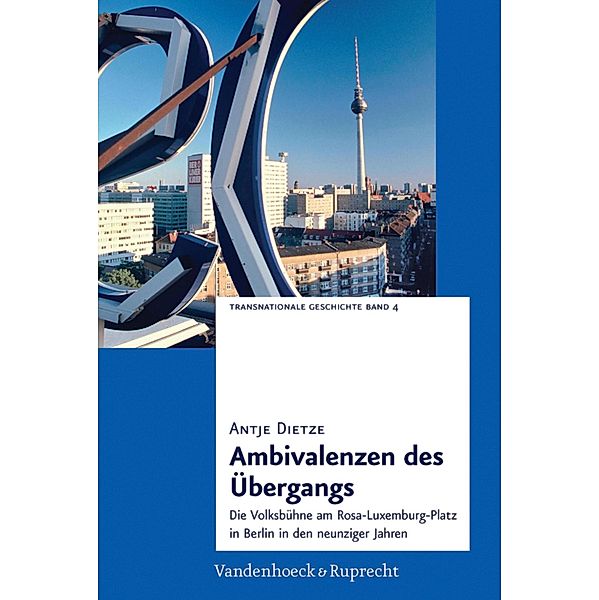 Ambivalenzen des Übergangs / Transnationale Geschichte, Antje Dietze