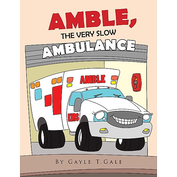 Amble, the Very Slow Ambulance