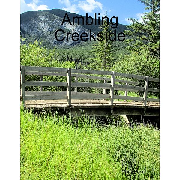 Ambling Creekside, Marty Price