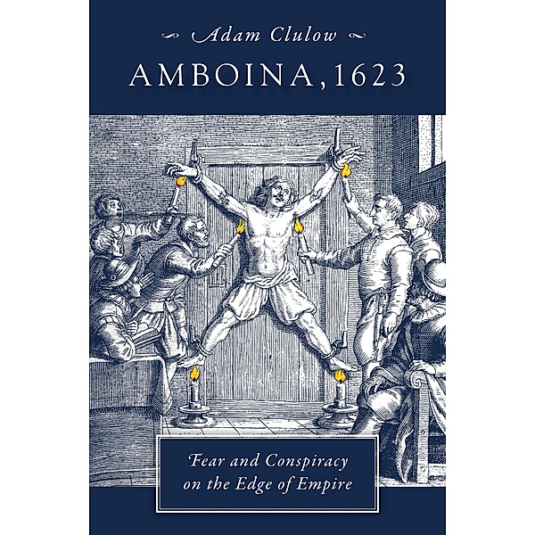 Amboina, 1623, Adam Clulow