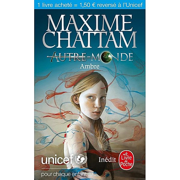 Ambre (Autre-monde) - Unicef / Littérature, Maxime Chattam