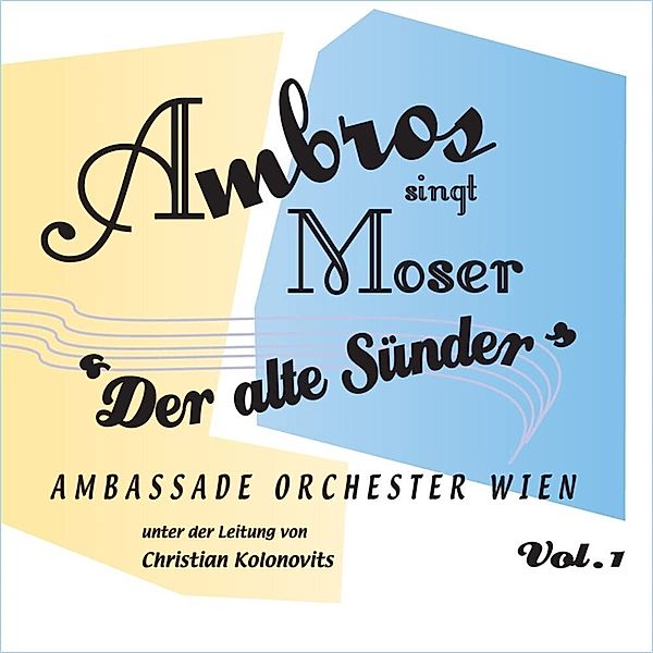 Ambros Singt Moser: Der Alte Sünder (Vinyl), Wolfgang Ambros, Hans Moser