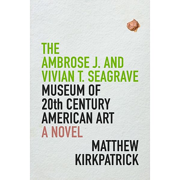 Ambrose J. and Vivian T. Seagrave Museum of 20th Century American Art, Kirkpatrick Matthew Kirkpatrick