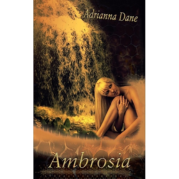 Ambrosia, Adrianna Dane