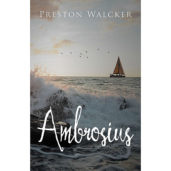 Ambrosius, Preston Walcker