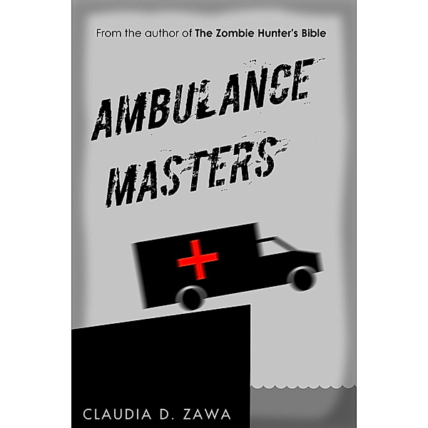 Ambulance Masters, Claudia D. Zawa