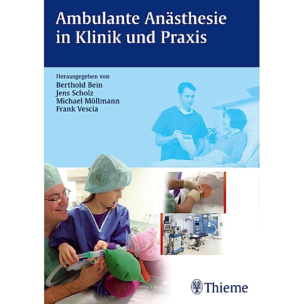 Ambulante Anästhesie in Klinik und Praxis