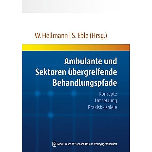 Ambulante und Sektoren übergreifende Behandlungspfade