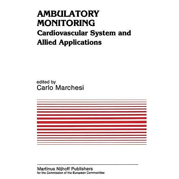 Ambulatory Monitoring / Developments in Cardiovascular Medicine Bd.37