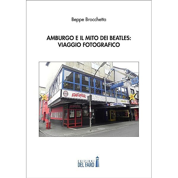 Amburgo e il mito dei Beatles: viaggio fotografico, Beppe Brocchetta