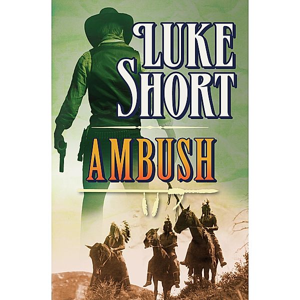 Ambush, Luke Short