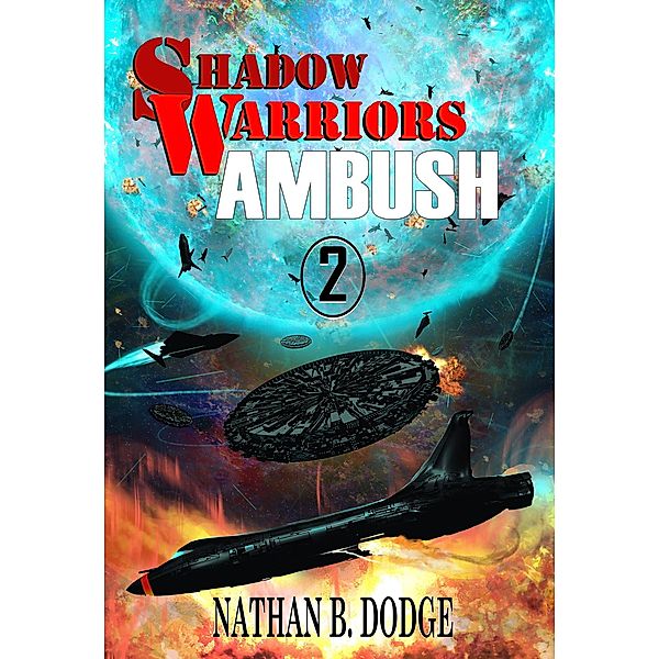 Ambush (Shadow Warriors, #2) / Shadow Warriors, Nathan B. Dodge