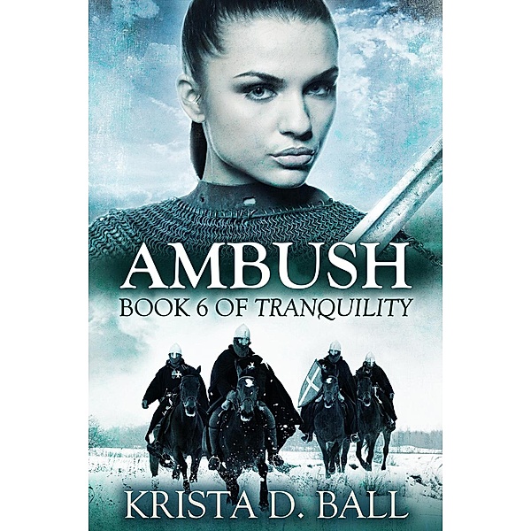 Ambush (Tranquility, #6) / Tranquility, Krista D. Ball