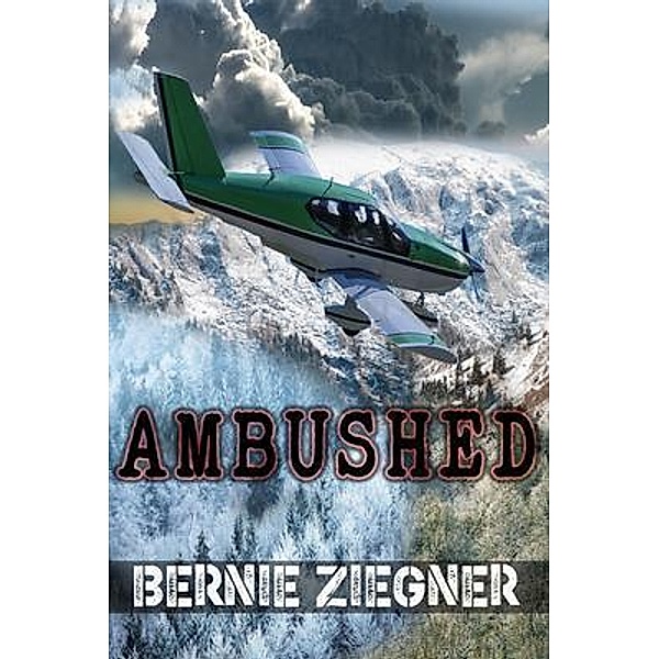 Ambushed, Bernie Ziegner
