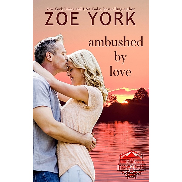 Ambushed by Love (SEALs at Camp Firefly Falls, #3) / SEALs at Camp Firefly Falls, Zoe York