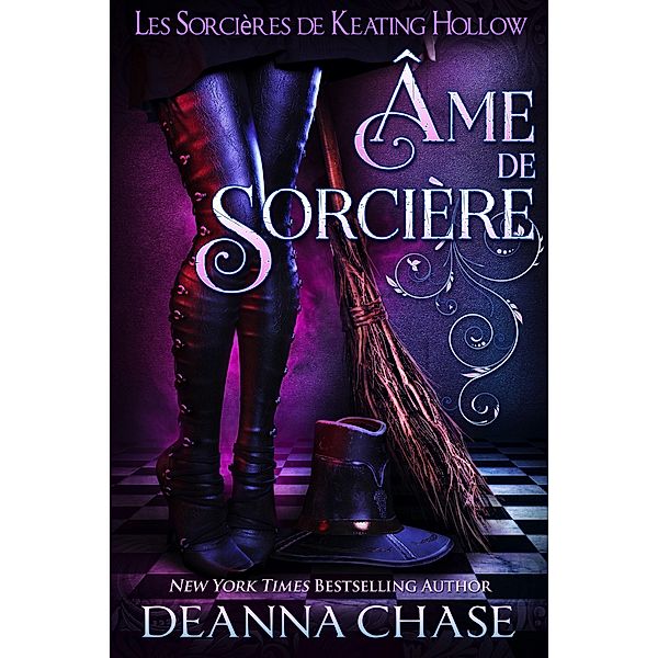 Âme de sorcière (Les Sorcières de Keating Hollow, #1) / Les Sorcières de Keating Hollow, Deanna Chase