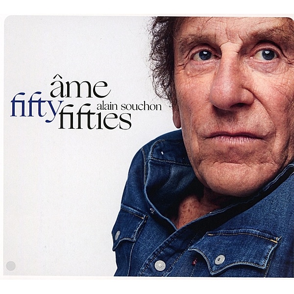 Ame Fifty-Fifties (Edition Limitée), Alain Souchon