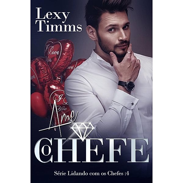 Ame O Chefe, Lexy Timms
