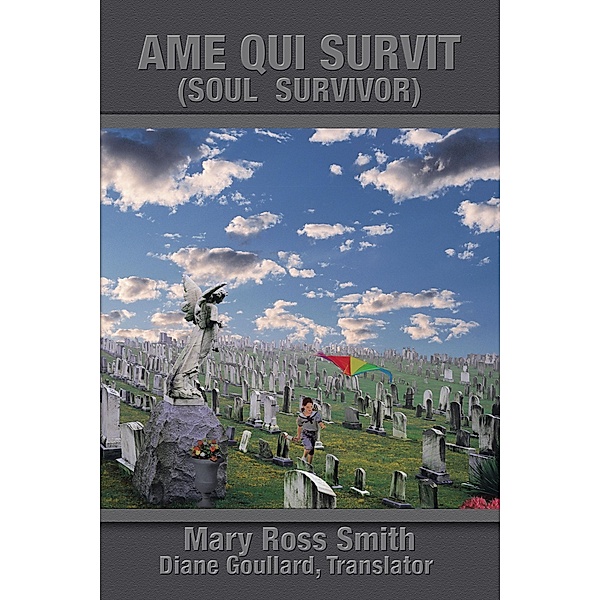 Ame Qui Survit, Mary Ross Smith