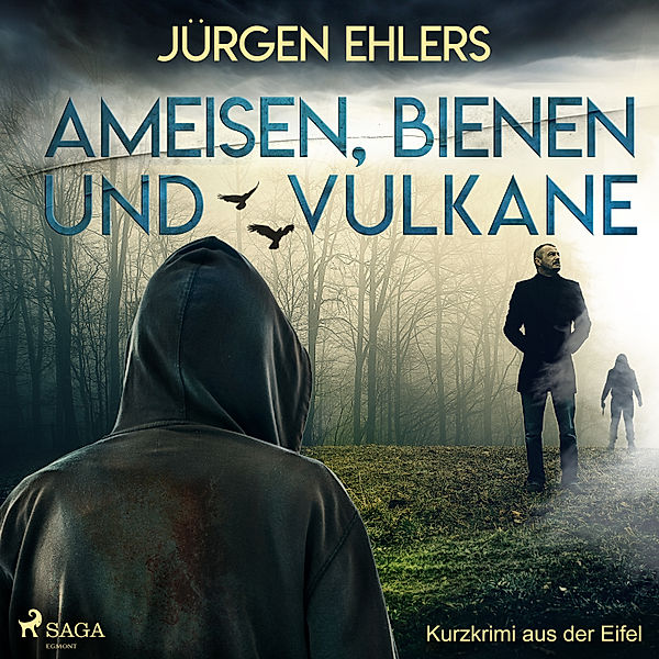 Ameisen, Bienen und Vulkane - Kurzkrimi aus der Eifel, Jürgen Ehlers