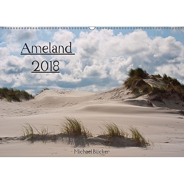 Ameland (Wandkalender 2018 DIN A2 quer), Michael Bücker