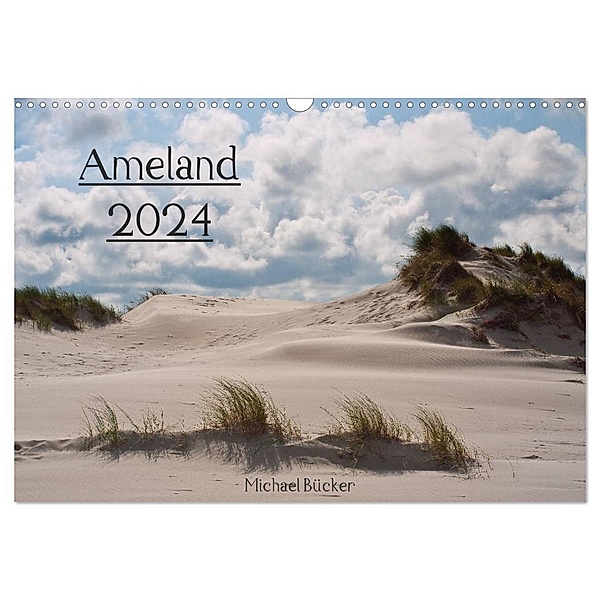Ameland (Wandkalender 2024 DIN A3 quer), CALVENDO Monatskalender, Michael Bücker