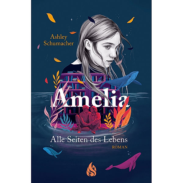 Amelia. Alle Seiten des Lebens, Ashley Schumacher