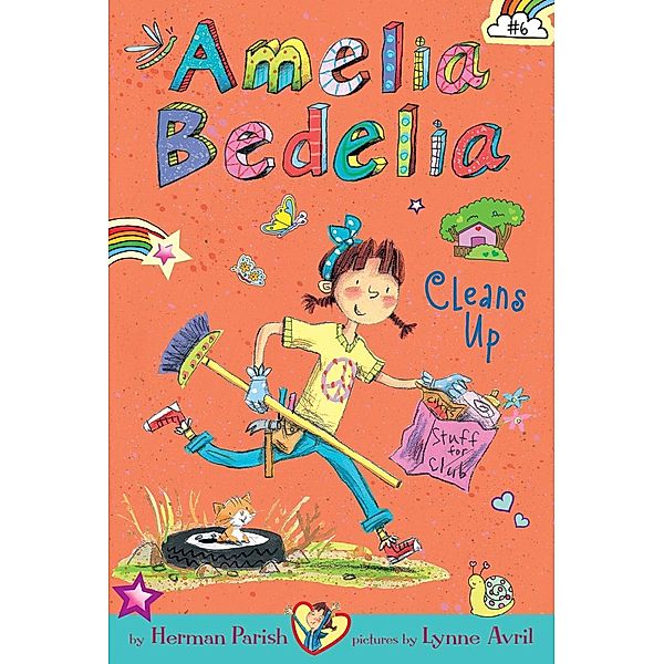 Amelia Bedelia Chapter Book #6: Amelia Bedelia Cleans Up / Amelia Bedelia, Herman Parish