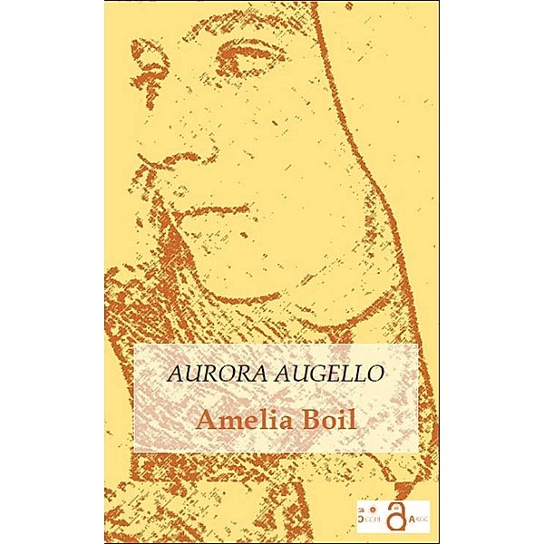 Amelia boil, Aurora Augello