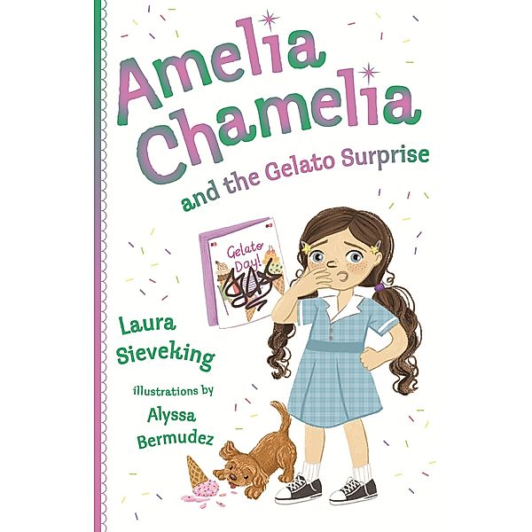 Amelia Chamelia and the Gelato Surprise, Laura Sieveking