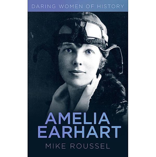 Amelia Earhart, Mike Roussel