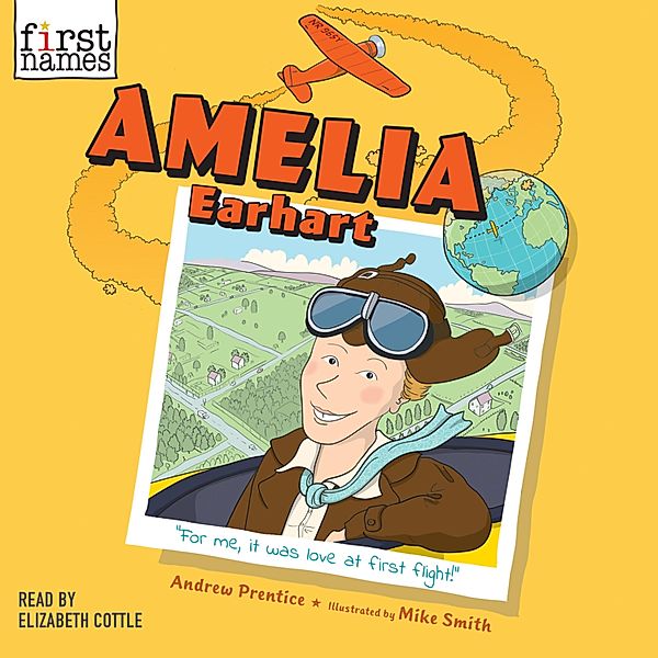 Amelia Earhart - First Names, Book 2 (Unabridged), Andrew Prentice