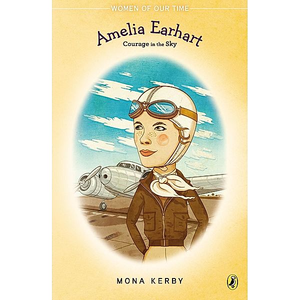 Amelia Earhart / Women of Our Time, Mona Kerby
